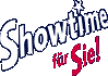 Showtime für Sie!